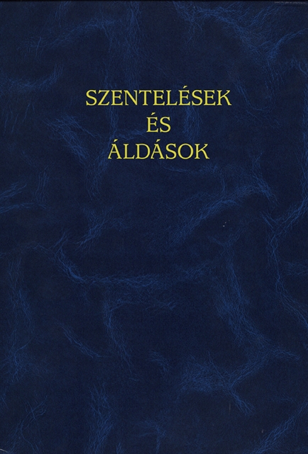 Szentelések és áldások