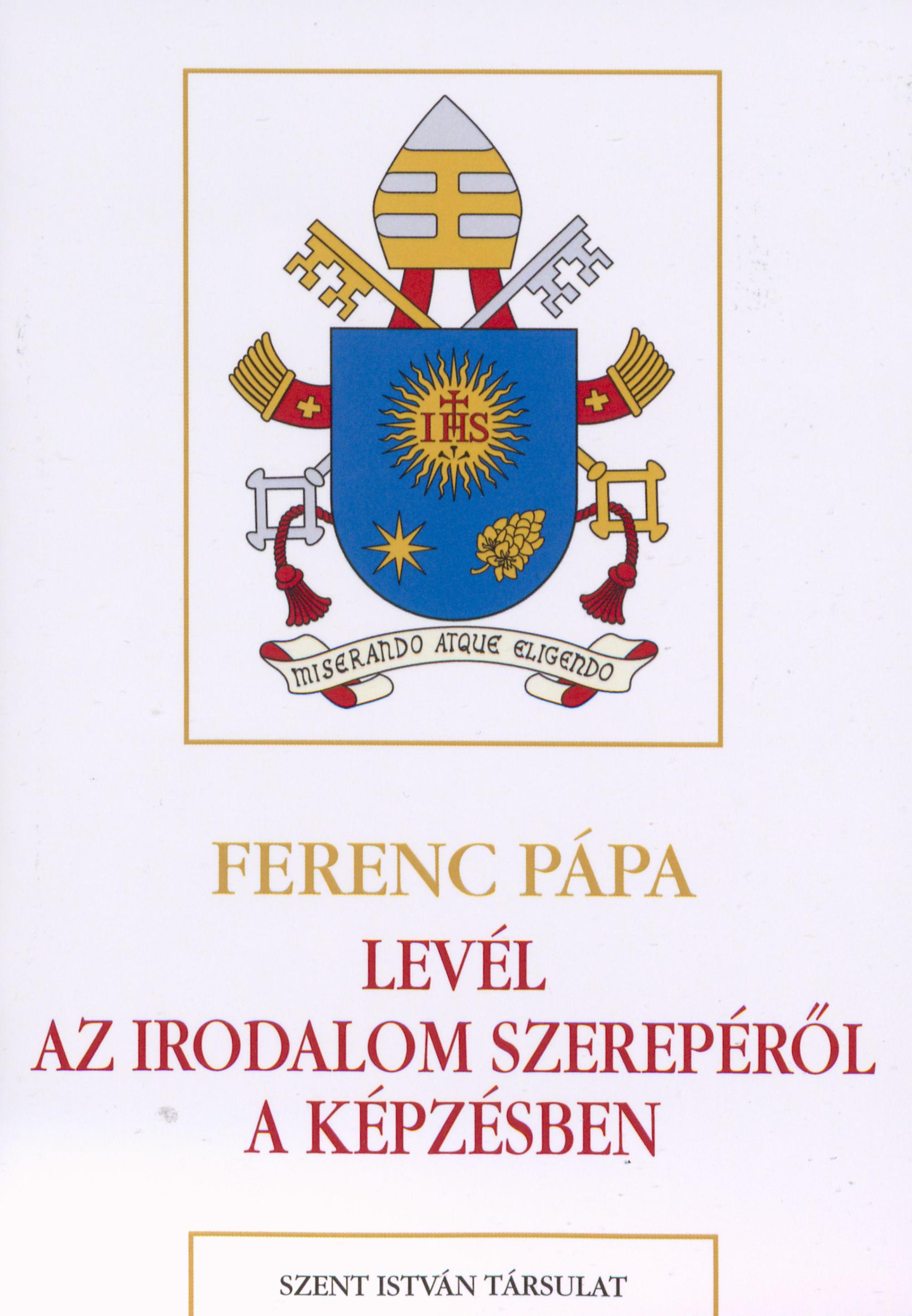 Ferenc pápa Levél az irodalom szerepéről a képzésben