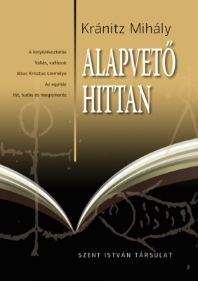 Kránitz Mihály: Alapvető Hittan