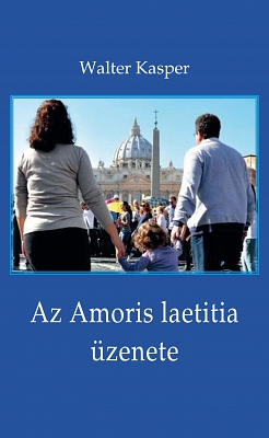 Az Amoris laetitia üzenete