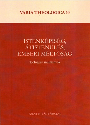 Istenképiség, átistenülés, emberi méltóság